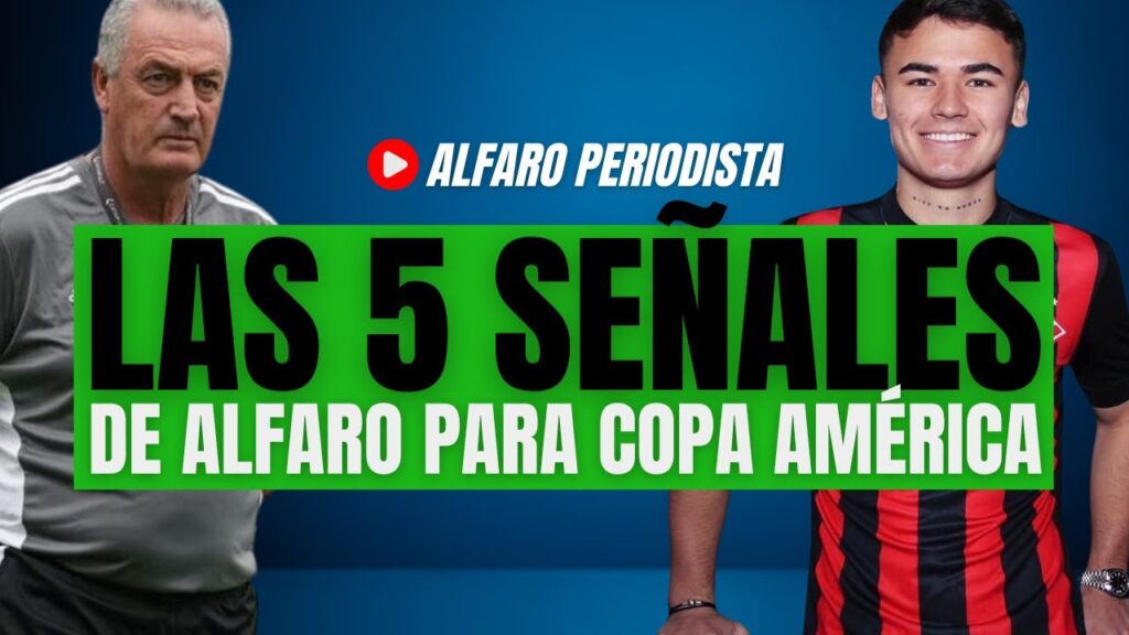 Gustavo Alfaro da CINCO señales sobre los cambios que necesita Costa Rica para Copa América