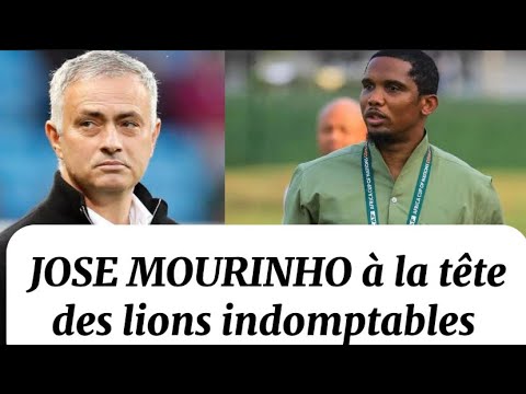 Samuel Eto’o choisit Jose Mourinho comme sélectionneur des lions indomptables
