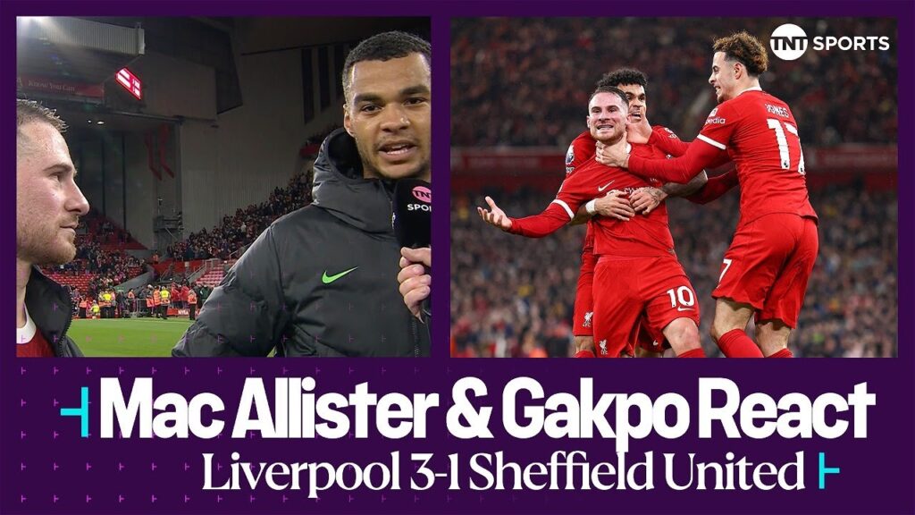 "MACCA SCORED A BEAUTY" | Mac Allister & Gakpo | Liverpool 3-1 Sheffield United | Premier League
