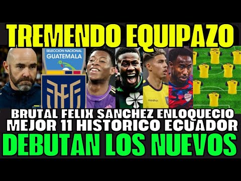BRUTAL FULL ATAQUE FÉLIX SÁNCHEZ YÁ DIÓ EL TREMENDO 11 HISTÓRICO DE ECUADOR GRAN EQUIPAZO SORPRENDE