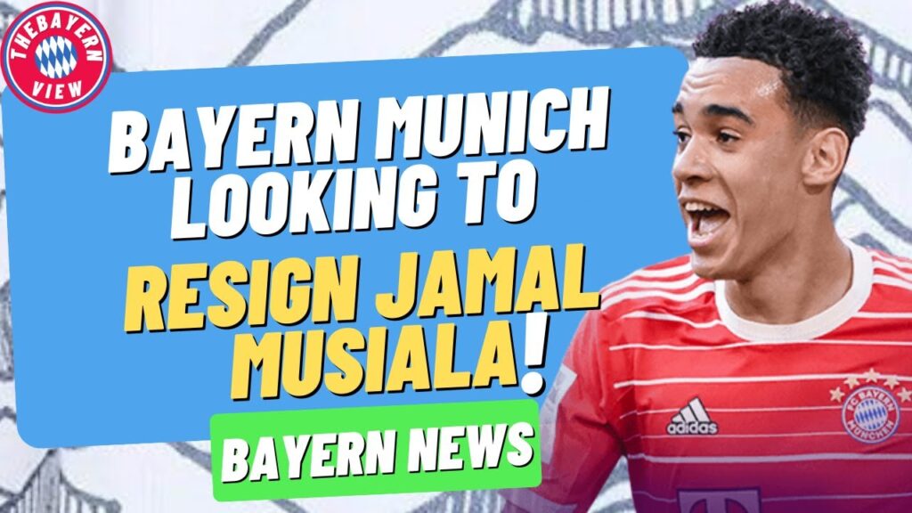 Bayern Munich looking to resign Jamal Musiala!! *MUST DO* - Bayern Munich Transfer News