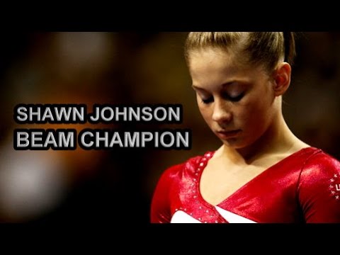 Shawn Johnson || Olympic Beam Champion