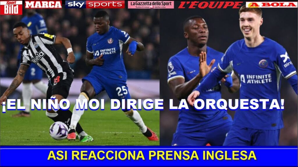 🔥 ASI REACCIONA PRENSA INGLESA a PARTIDO de MOISES CAICEDO CHELSEA vs NEWCASTLE