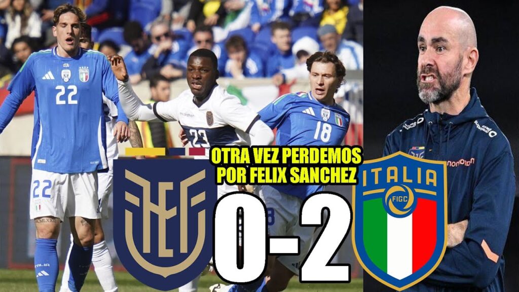 YA ESTAMOS HARTOS DE FELIX SANCHEZ! ECUADOR 0-2 ITALIA JUGAMOS COMO NUNCA Y PERDEMOS COMO SIEMPRE