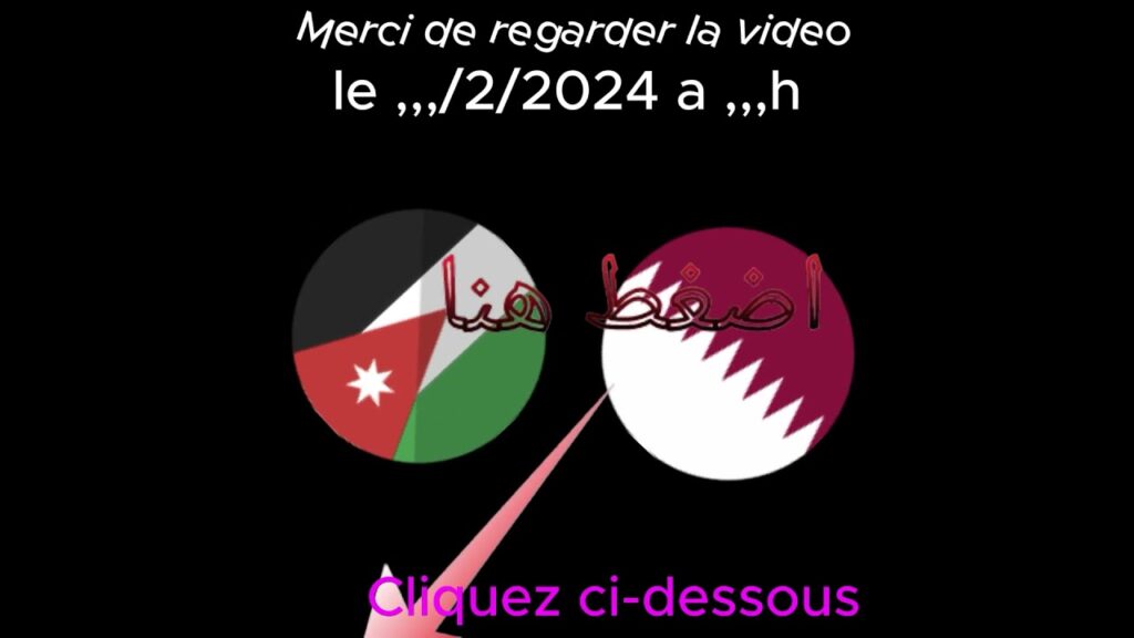 موعد توقيت مباراة الاردن و قطرنهائي من بطولة كأس آسيا 2024 و القنوات الناقلةJordanie vs Qatar