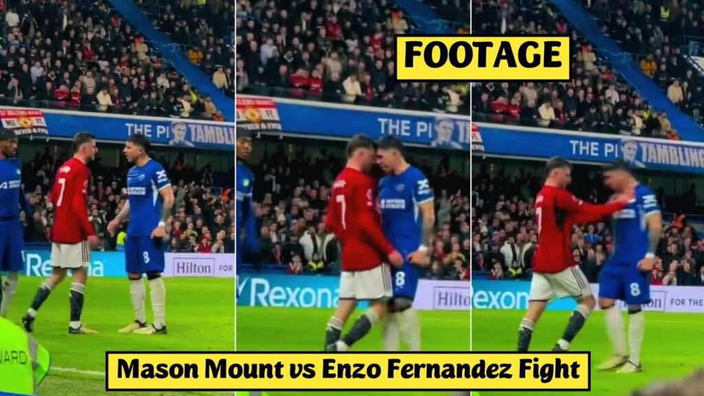 😡 Mason Mount vs Enzo Fernandez Fight during Chelsea vs Manchester United