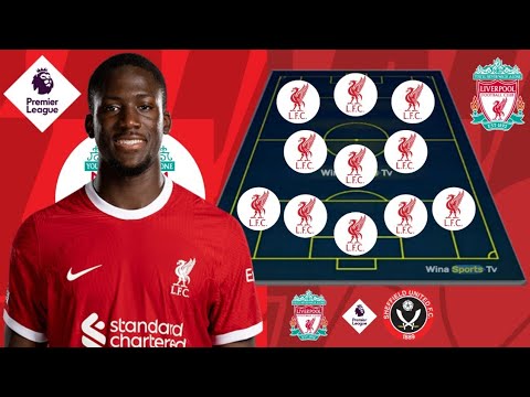 Ibrahima Konate Is Back - Liverpool vs Sheffield United - Liverpool Possible Starting Lineup XI