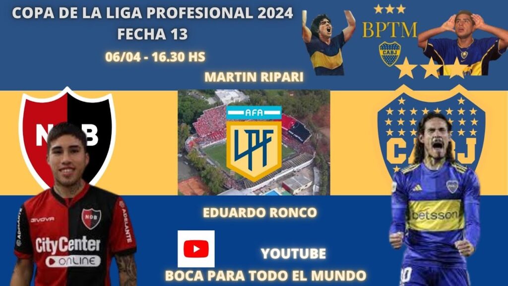 NEWELL'S - BOCA, en vivo (Relata Martin Ripari, comenta Eduardo Ronco)