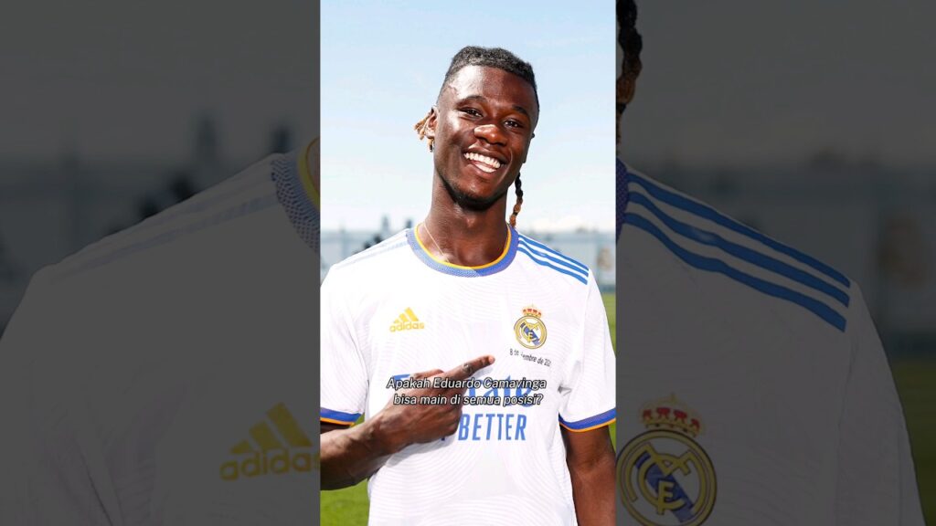 Gara-gara ini Camavinga jadi serba bisa? 👀