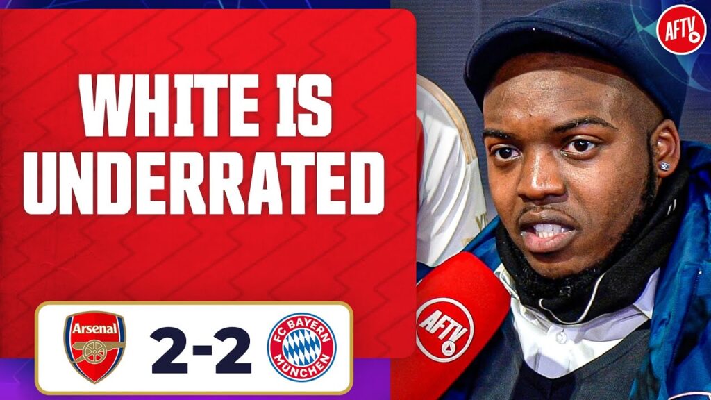 Ben White Is So Under-rated! | Arsenal 2-2 Bayern Munich