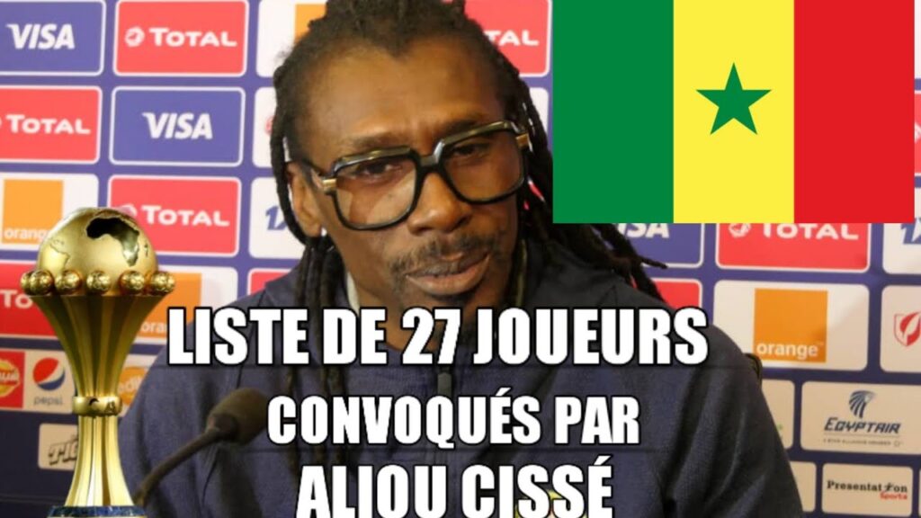 🔴OFFICIEL:  SÉNÉGAL Liste des 27 joueurs convoqués par Aliou Cissé a la CAN 2022 au CAMEROUNE