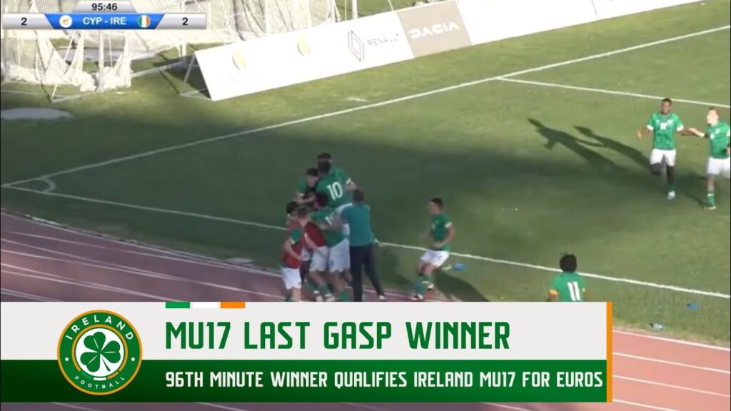 96TH MINUTE WINNER! | Nickson Oksoun sends Ireland MU17 to the Euros
