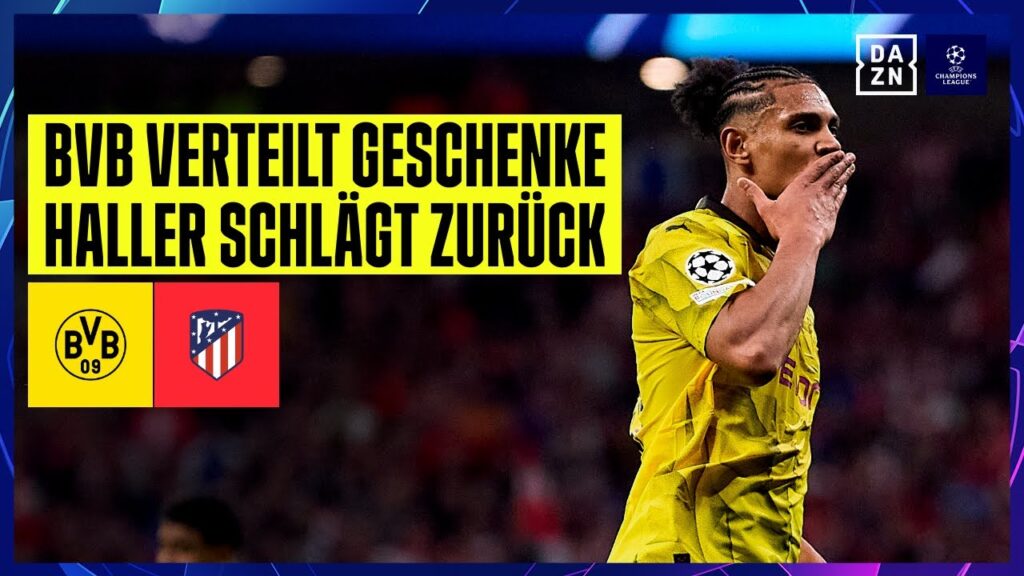 Abwehr-Patzer, Haller und Doppel-Latte: Atletico Madrid - Borussia Dortmund | UEFA Champions League