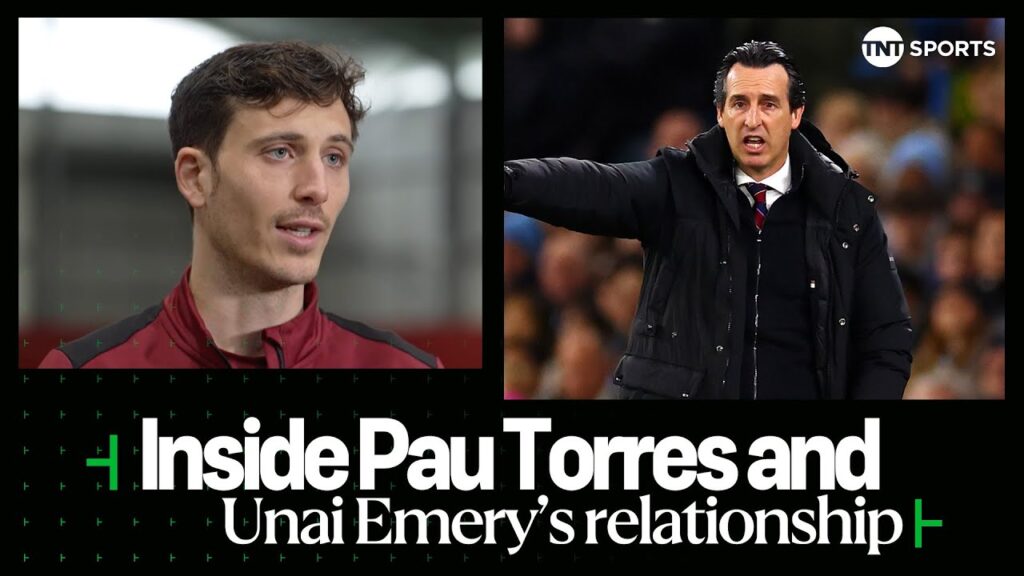 EXCLUSIVE: Aston Villa defender Pau Torres says he 'needed' to be reunited with Unai Emery #UECL