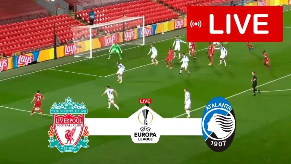 🔴[LIVE] Liverpool vs Atalanta | Europa League 23/24 | Match LIVE Today!
