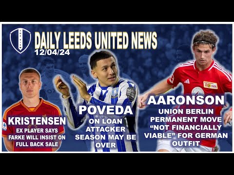 Farke To Insist On Kristensen Sale | Aaronson Move Not Financially Viable | Poveda Season Over