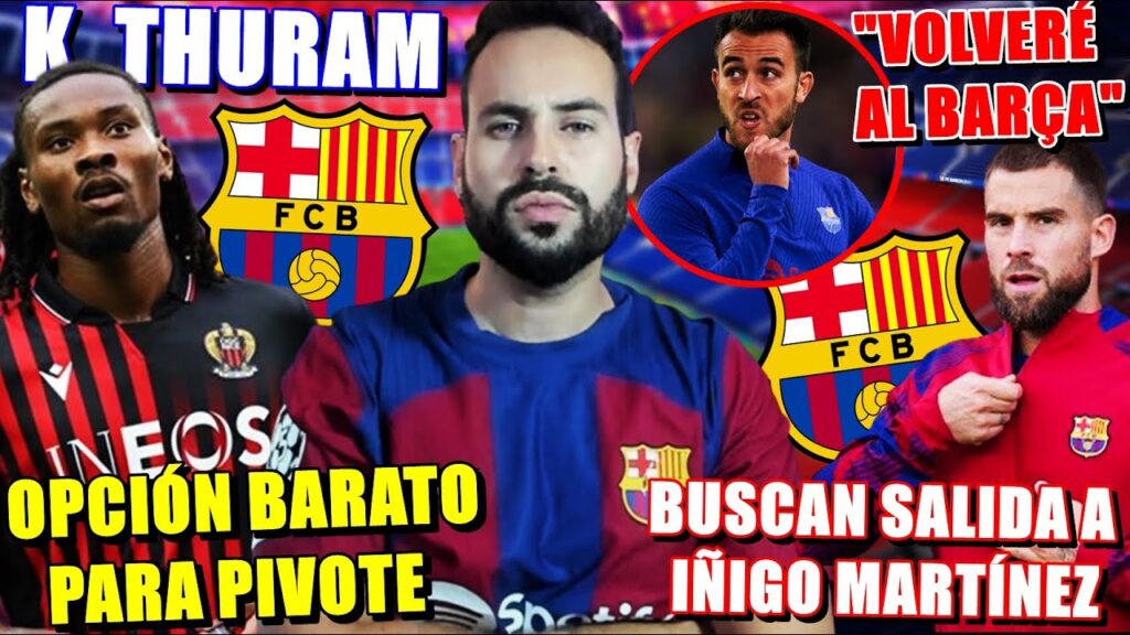 🚨¿KHÉPHREN THURAM al BARÇA? OPCIÓN PIVOTE - BUACAN SALIDA a IÑIGO MARTÍNEZ - ERIC GARCÍA REGRESA