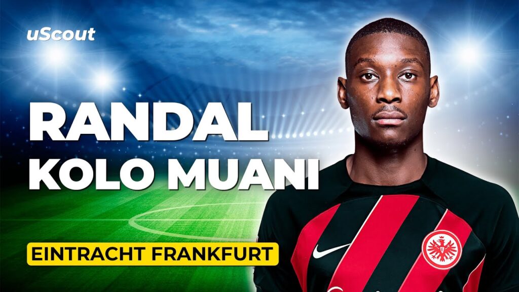 How Good Is Randal Kolo Muani at Eintracht Frankfurt?