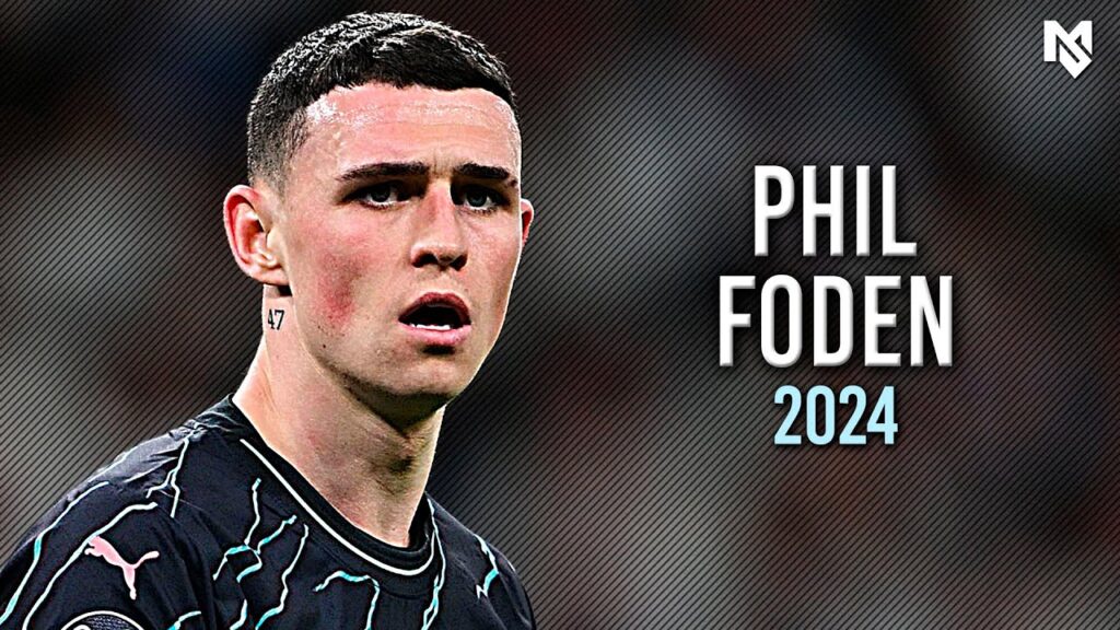 The Brilliance of Phil Foden 2024