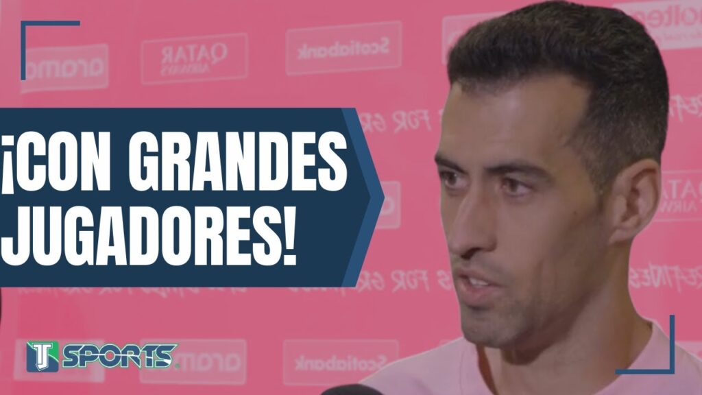 "La LIGA MX tiene GRANDES equipos" - Sergio Busquets tras DERROTA ante Rayados de Monterrey