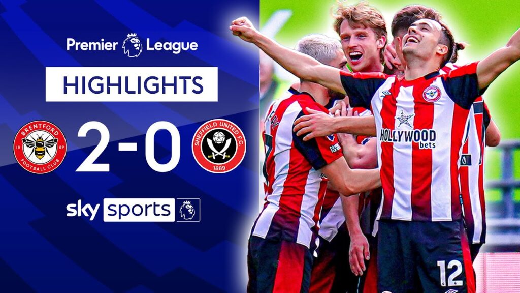 Bees move SEVEN points clear of relegation 📈🐝 | Brentford 2-0 Sheffield Utd | EPL Highlights