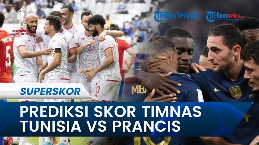 Prediksi Skor Tunisia vs Prancis di Penyisihan Grup D Piala Dunia 2022, Les Blues Berpotensi Lolos