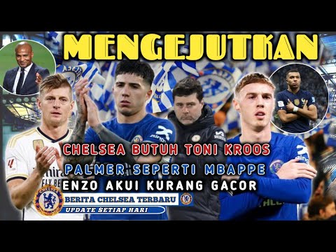 ENZO FERNANDEZ AKUI KESALAHAN INI😱PALMER SEPERTI KYLIAN MBAPPE🔥CHELSEA BUTUH TONI KROOS🤩 ENZO FERNANDEZ AKUI KESALAHAN INI😱PALMER SEPERTI KYLIAN MBAPPE🔥CHELSEA BUTUH TONI KROOS🤩