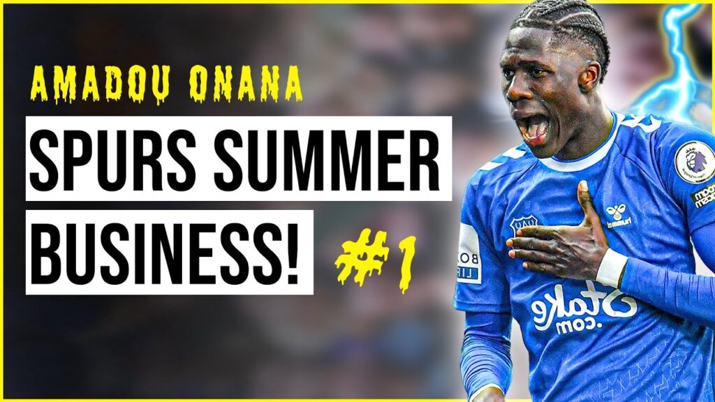 Why Tottenham MUST SIGN Everton star Amadou Onana over Barcelona! 💰🇧🇪