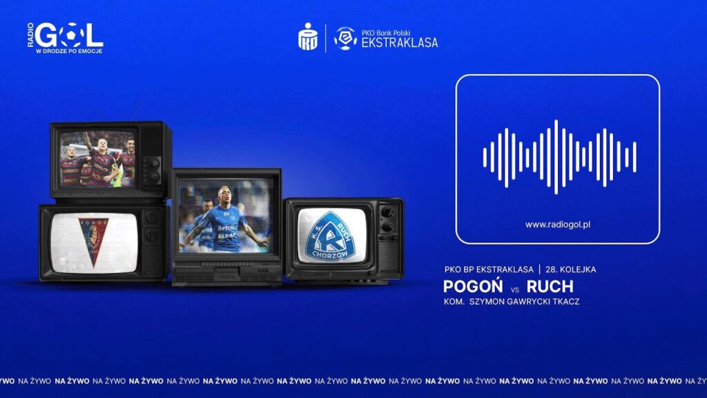 PKO BP EKSTRAKLASA I Pogoń Szczecin - Ruch Chorzów [NA ŻYWO]