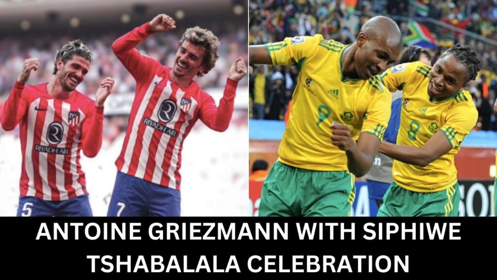 Antoine Griezmann Does Siphiwe Tshabalala Celebration | Unseen Angle Of 2010 FIFA World Cup Goal