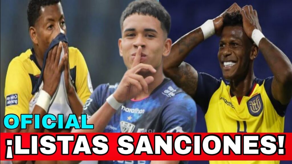 ¡DURISIMAS SANCIONES a JUGADORES de ECUADOR! | Kendry Páez, Robert Arboleda y Gonzalo Plata