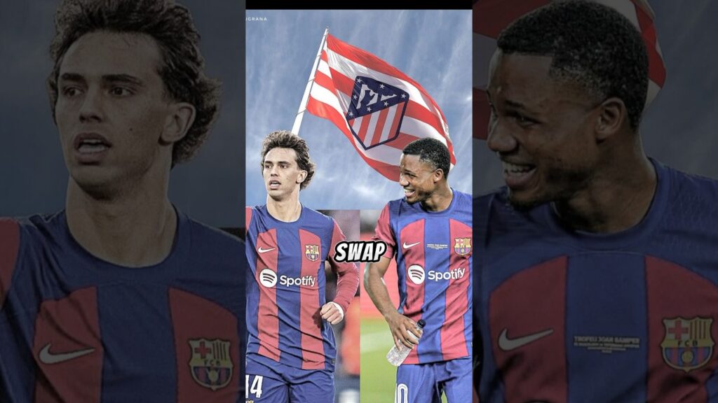 Joao Felix/Ansu Fati Swap Deal!?🔴🔵 #barcelona #shorts #youtubeshorts