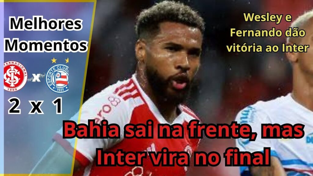 Melhores momentos - Internacional x Bahia || de virada o Inter vence
