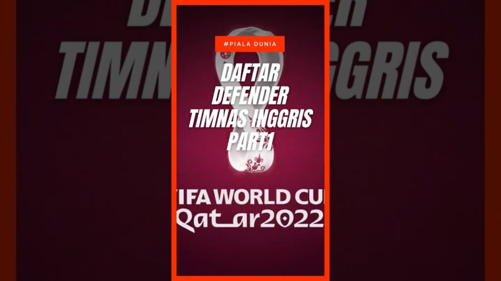Defender Timnas England Di Piala Dunia Qatar 2022 #pialadunia #pialaduniaqatar2022