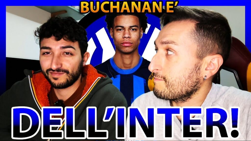 🐍⚫🔵 BUCHANAN è dell'INTER‼️ Adesso PARLA FABIO‼️👀