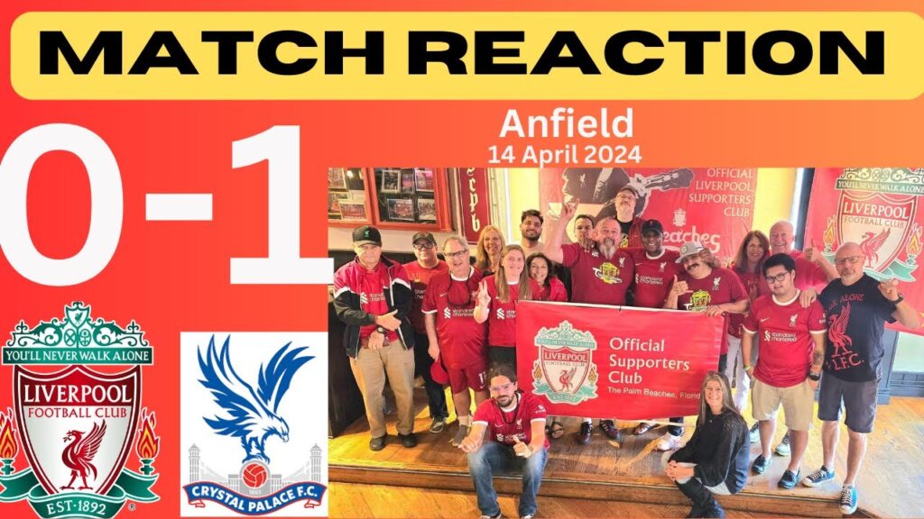 LIVERPOOL 0-1 CRYSTAL PALACE | FATAL BLOW TO TITLE RACE | MATCH REACTION | PREMIER LEAGUE | EPL