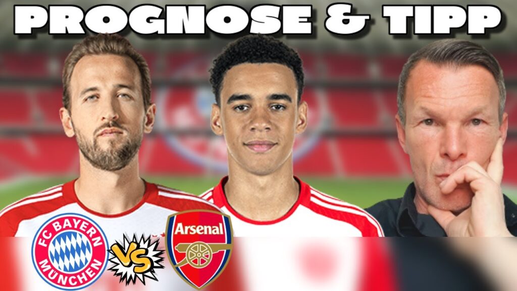 ⚽️ Bayern - Arsenal: Kommt der FC Bayern ins Halbfinale? Prognose & Tipp ⚽️
