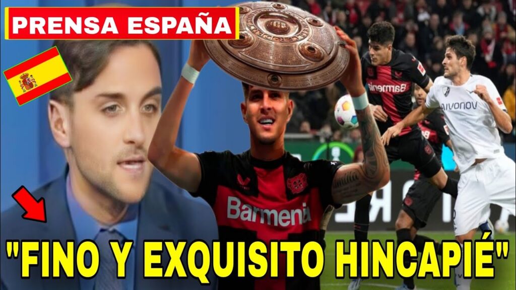 🇪🇸 Prensa Española "HABLÓ de PIERO HINCAPIÉ tras GANAR la BUNDESLIGA" | MENTADO HINCAPIE