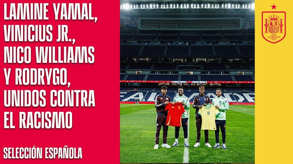 Lamine Yamal, Vinicius Jr., Nico Williams y Rodrygo, unidos contra el racismo | 🔴 SEFUTBOL