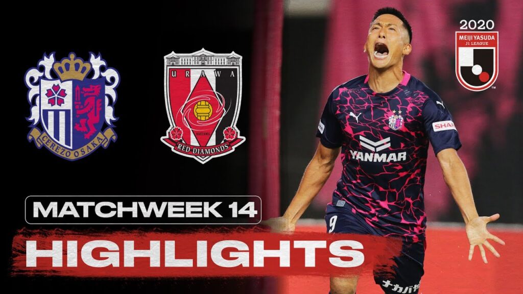 Cerezo Osaka 3-0 Urawa Red Diamonds | Matchweek 14 | 2020 | J1 League Cerezo Osaka 3-0 Urawa Red Diamonds | Matchweek 14 | 2020 | J1 League