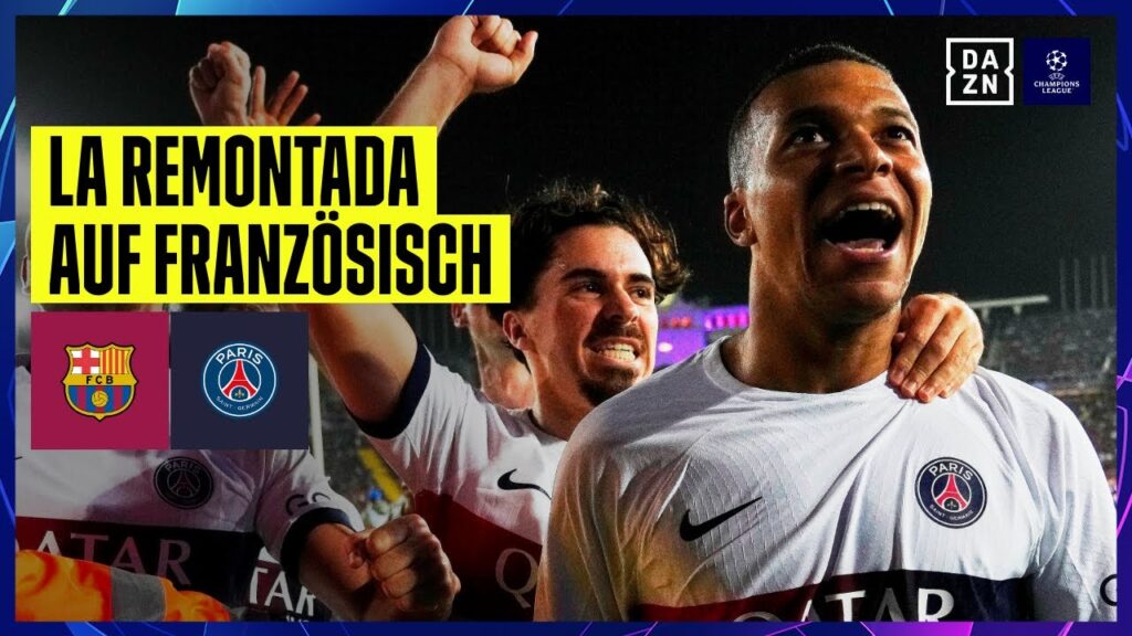 Mbappe-Doppelpack! Paris dreht verrücktes Spiel: FC Barcelona - PSG | UEFA Champions League | DAZN