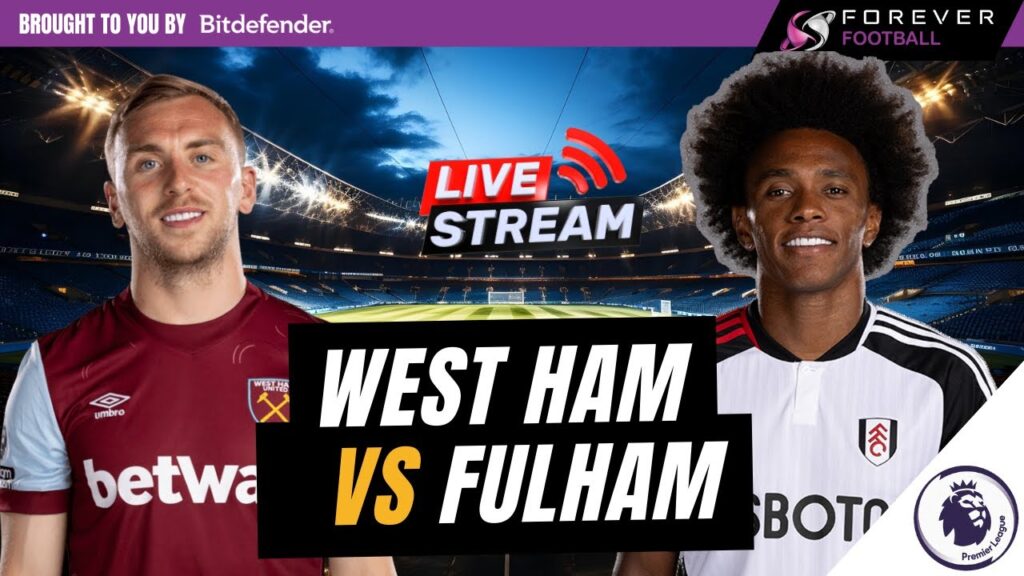 WEST HAM UNITED VS FULHAM LIVE | Premier League Live Commentary & Watchalong
