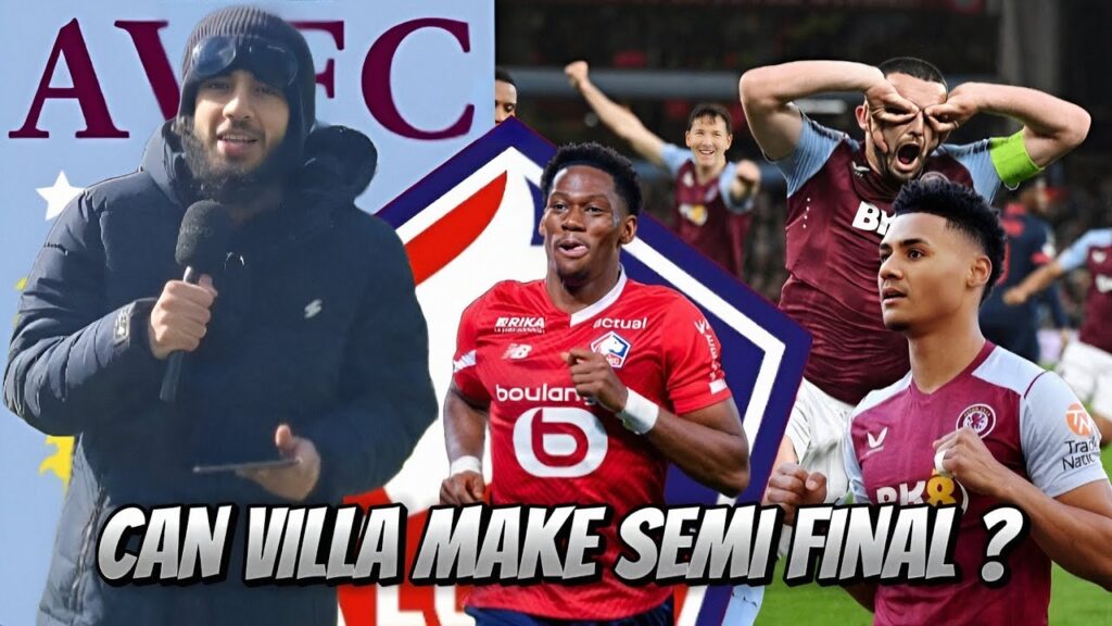 Can Aston Villa make the SEMI FINAL? | Lille vs. Aston Villa | MATCH PREVIEW