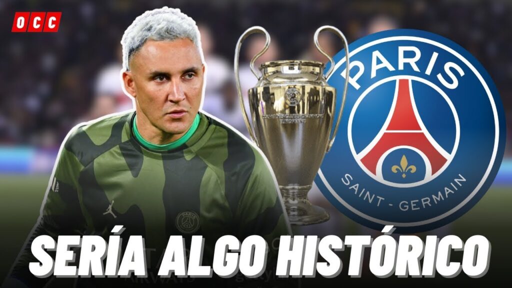 KEYLOR NAVAS IMPRESIONANTE LOGRÓ QUE OBTENDRÍA KEYLOR NAVAS SI GANA LA CHAMPIONS CON EL PSG