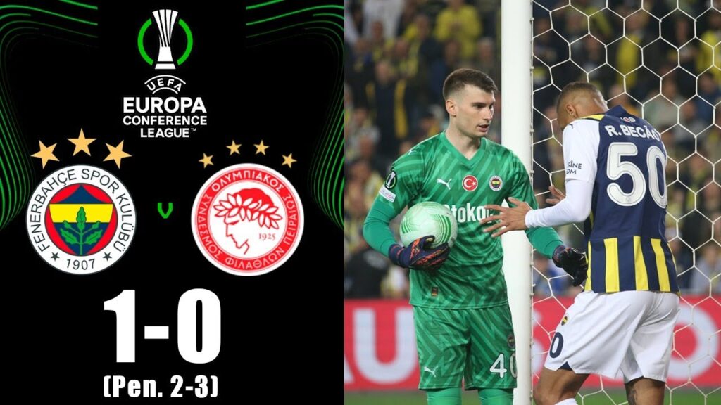 Dominik Livaković Penaltı Kurtar | Fenerbahce 2-3 Olympiakos Maçı Özeti | UEFA Avrupa Konferans Ligi