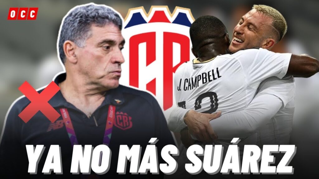 🚨SELECCIÓN DE COSTA RICA SE DESHACE FINALMENTE DE LUIS FERNANDO SUÁREZ