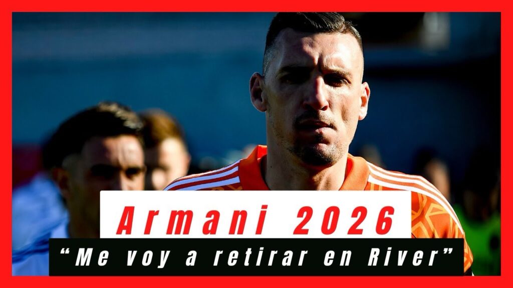 “ME VOY A RETIRAR EN RIVER”, Armani extendió su contrato y hay capitán para rato en Núñez