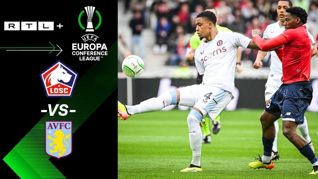 OSC Lille vs. Aston Villa FC – Highlights & Tore | UEFA Europa Conference League