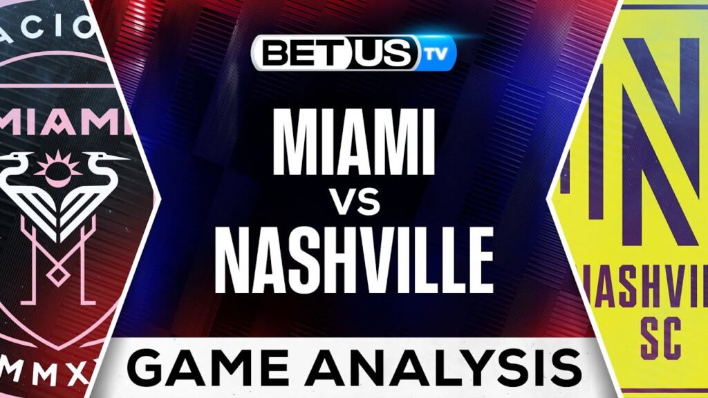 Miami vs Nashville | MLS Expert Predictions, Soccer Picks & Best Bets