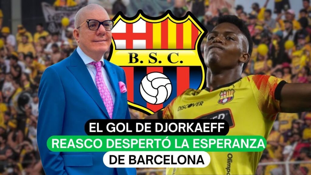 El gol de Djorkaeff Reasco despertó la esperanza de Barcelona